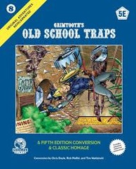 Grimtooth's Old School Book of Traps 5E